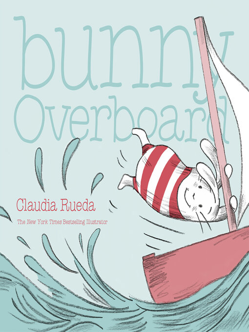 Title details for Bunny Overboard by Claudia Rueda - Wait list